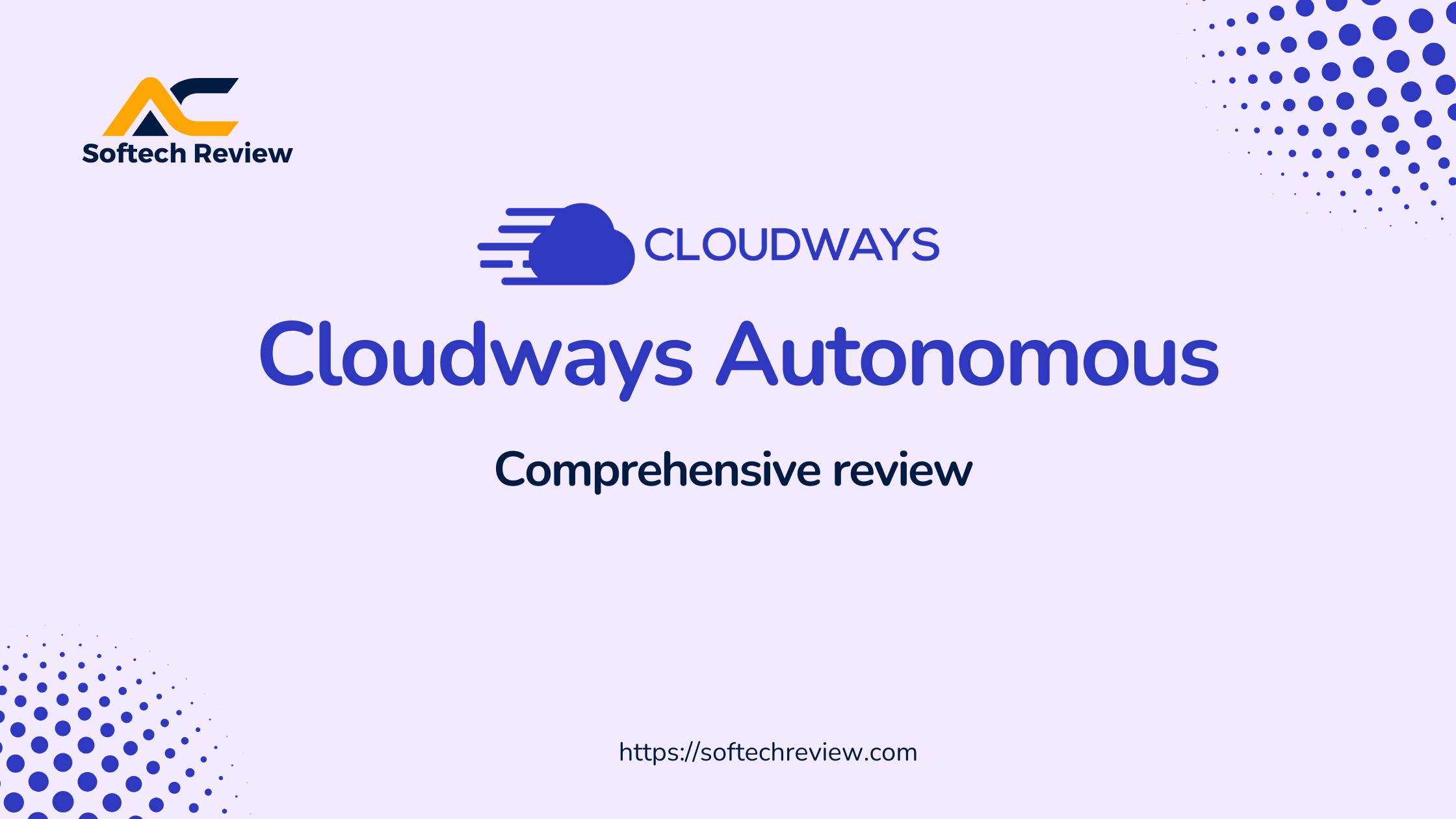 High Traffic WordPress Hosting With Cloudways Autonomous: Comprehensive Review